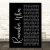 Alan Jackson Remember When Black Script Song Lyric Quote Print