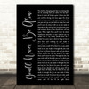 Anastacia You'll Never Be Alone Black Script Song Lyric Quote Print