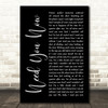 Lady Antebellum Need You Now Black Script Song Lyric Quote Print