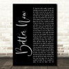 Rascal Flatts Better Now Black Script Song Lyric Quote Print