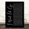 Rascal Flatts I Won't Let Go Black Script Song Lyric Quote Print