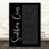 Crosby, Stills & Nash Southern Cross Black Script Song Lyric Music Art Print
