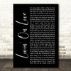 Alan Jackson Livin' On Love Black Script Song Lyric Quote Music Print