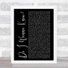 Arctic Monkeys Do I Wanna Know Black Script Song Lyric Quote Music Print