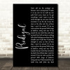 Blacktop Mojo Prodigal Black Script Song Lyric Quote Music Print