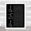 Bruce Springsteen Dream Baby Dream Black Script Song Lyric Quote Music Print