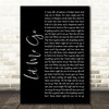 Gary Barlow Let Me Go Black Script Song Lyric Quote Music Print