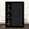 The Moldy Peaches Anyone Else But You Black Script Song Lyric Quote Music Print