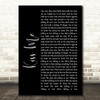 Ed Sheeran Kiss Me Black Script Song Lyric Quote Print