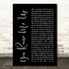 Josh Groban You Raise Me Up Black Script Song Lyric Quote Print