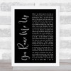 Josh Groban You Raise Me Up Black Script Song Lyric Quote Print