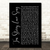 The Stone Roses Ten Storey Love Song Black Script Song Lyric Quote Print