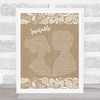 Darren Hayes Insatiable Burlap & Lace Song Lyric Wall Art Print