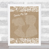 Morgan Wallen Cover Me Up Burlap & Lace Song Lyric Wall Art Print