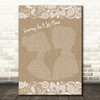 John Denver Leaving On A Jet Plane Burlap & Lace Song Lyric Quote Print