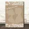 The Stone Roses Ten Storey Love Song Burlap & Lace Song Lyric Quote Print