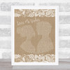 Elvis Presley Love Me Tender Burlap & Lace Song Lyric Quote Print