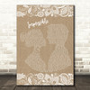 James Arthur Impossible Burlap & Lace Song Lyric Quote Print