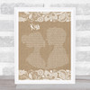 Prince Kiss Burlap & Lace Song Lyric Quote Print