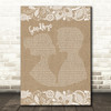 Def Leppard Goodbye Burlap & Lace Song Lyric Quote Print