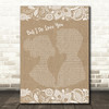 LeAnn Rimes But I Do Love You Burlap & Lace Song Lyric Quote Print