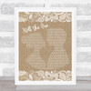 Orleans Still The One Burlap & Lace Song Lyric Quote Print