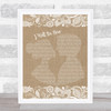 Steven Curtis Chapman I Will Be Here Burlap & Lace Song Lyric Print