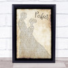 Ed Sheeran Perfect Song Lyric Man Lady Dancing Quote Print