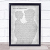 Randy Newman You've Got A Friend In Me Father & Child Grey Song Lyric Print