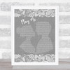 Neil Diamond Play Me Burlap & Lace Grey Song Lyric Quote Print