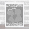 Westlife Unbreakable Burlap & Lace Grey Song Lyric Quote Print