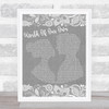 Westlife World Of Our Own Burlap & Lace Grey Song Lyric Print