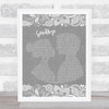 Lionel Richie Goodbye Burlap & Lace Grey Song Lyric Quote Print