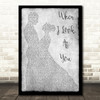 Jane McDonald When I Look At You Man Lady Dancing Grey Song Lyric Quote Print