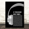 Post Malone A Thousand Bad Times Grey Headphones Song Lyric Print