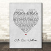 Bastille Oil On Water Grey Heart Song Lyric Print