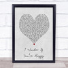 Rothwell I Wonder If Youre Happy Grey Heart Song Lyric Print