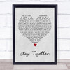 Suede Stay Together Grey Heart Song Lyric Print
