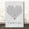 The Cinematic Orchestra To Build A Home Grey Heart Song Lyric Print