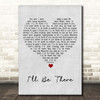 The Jackson 5 I'll Be There Grey Heart Song Lyric Print