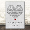 The Spaniels Goodnight Sweetheart Goodnight Grey Heart Song Lyric Print