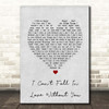 Zara Larsson I Can't Fall In Love Without You Grey Heart Song Lyric Print