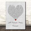 Blue October Let Forever Mean Forever Grey Heart Song Lyric Print