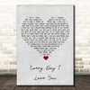 Boyzone Every Day I Love You Grey Heart Song Lyric Print