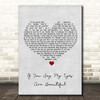 Jermaine Jackson & Whitney Houston If You Say My Eyes Are Beautiful Grey Heart Song Lyric Print