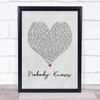 Tony Rich Nobody Knows Grey Heart Song Lyric Wall Art Print