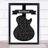 Stone Sour Bother Black & White Guitar Song Lyric Print