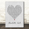Deacon Blue Chocolate Girl Grey Heart Song Lyric Print