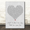 Faith Hill Just To Hear You Say That You Love Me Grey Heart Song Lyric Wall Art Print