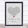Garth Brooks To Make You Feel My Love Grey Heart Song Lyric Wall Art Print